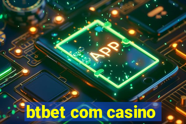 btbet com casino